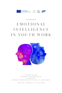 E-QUALITY – Emotional QUotient And LITeracy in Youth work - handbook about Emotional Intelligence in youth work