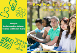 Best practice guide for youth workers "At the Intersection between Science and Human Rights"